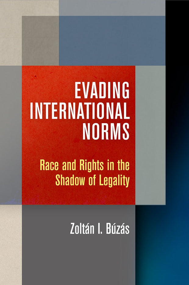 Cover image for Evading International Norms, isbn: 9780812252699