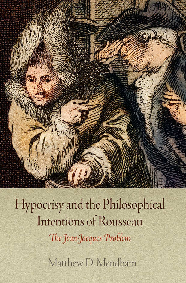 Cover image for Hypocrisy and the Philosophical Intentions of Rousseau, isbn: 9780812252835