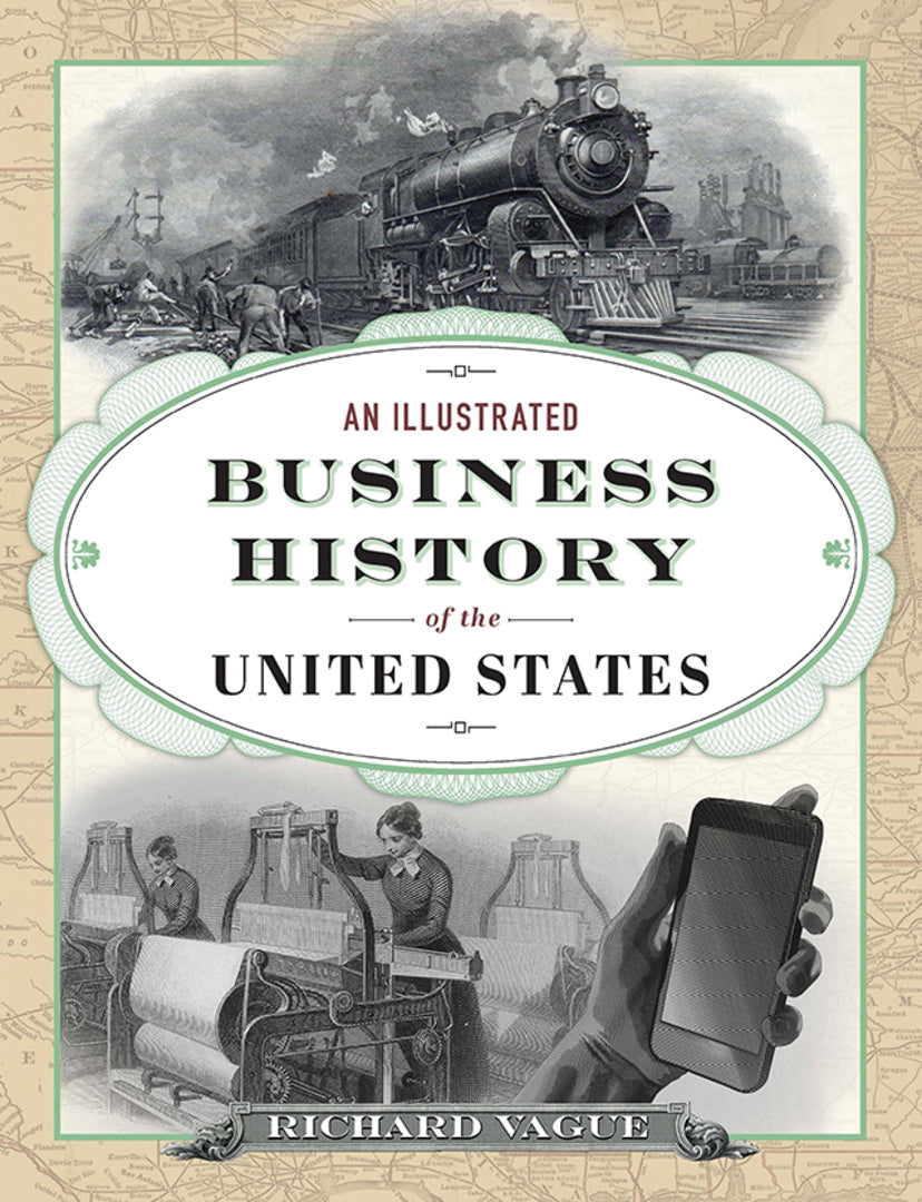 Cover image for An Illustrated Business History of the United States ISBN 9780812252897