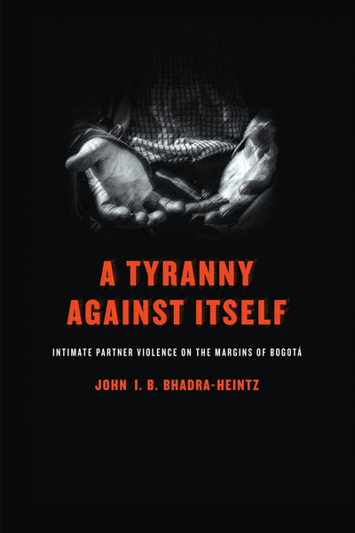 Cover image for A Tyranny Against Itself, isbn: 9780812253436