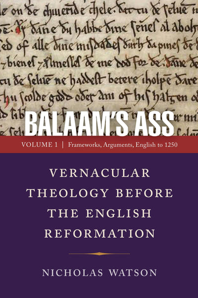 Cover image for Balaam's Ass: Vernacular Theology Before the English Reformation, isbn: 9780812253726