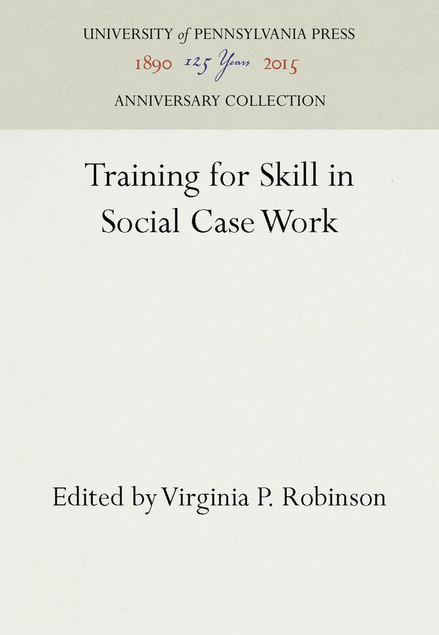 Cover image for Training for Skill in Social Case Work, isbn: 9780812271454