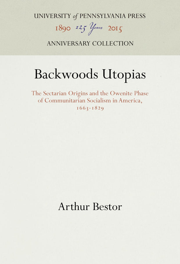Cover image for Backwoods Utopias, isbn: 9780812271935