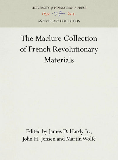 Cover image for The Maclure Collection of French Revolutionary Materials, isbn: 9780812273786