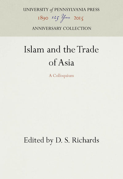 Cover image for Islam and the Trade of Asia, isbn: 9780812276190