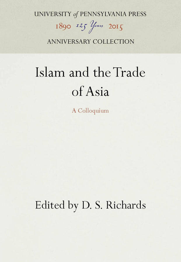 Cover image for Islam and the Trade of Asia, isbn: 9780812276190