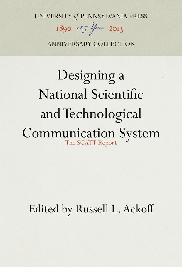 Cover image for Designing a National Scientific and Technological Communication System, isbn: 9780812277166