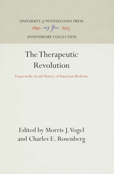 Cover image for The Therapeutic Revolution, isbn: 9780812277739