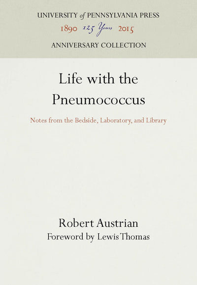 Cover image for Life with the Pneumococcus, isbn: 9780812279771