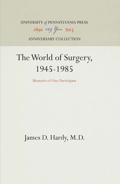 Cover image for The World of Surgery, 1945-1985, isbn: 9780812280005