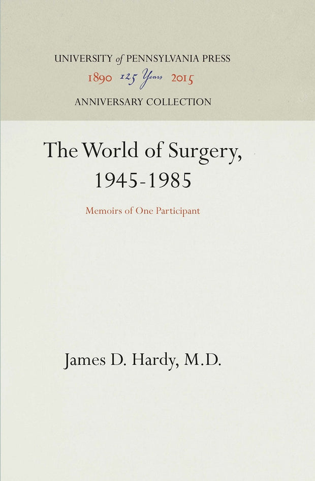 Cover image for The World of Surgery, 1945-1985, isbn: 9780812280005