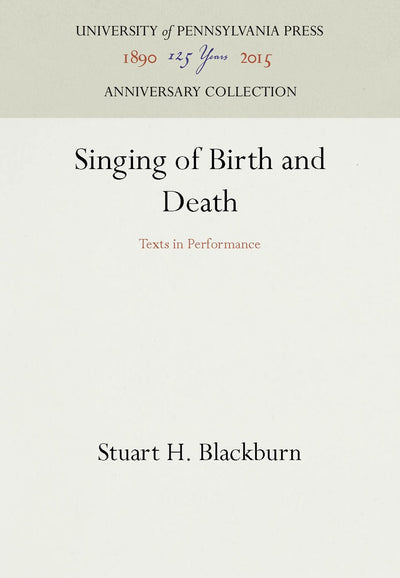 Cover image for Singing of Birth and Death, isbn: 9780812280975