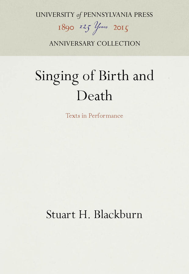 Cover image for Singing of Birth and Death, isbn: 9780812280975