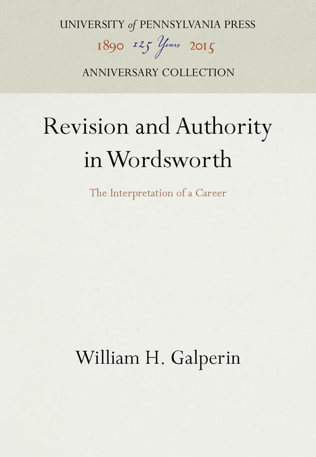 Cover image for Revision and Authority in Wordsworth, isbn: 9780812281408