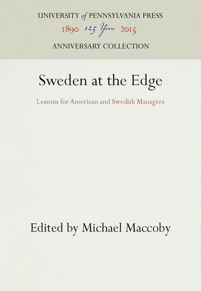 Cover image for Sweden at the Edge, isbn: 9780812281538