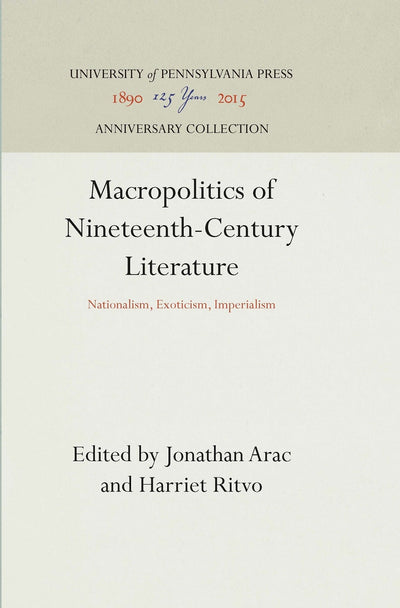 Cover image for Macropolitics of Nineteenth-Century Literature, isbn: 9780812282085