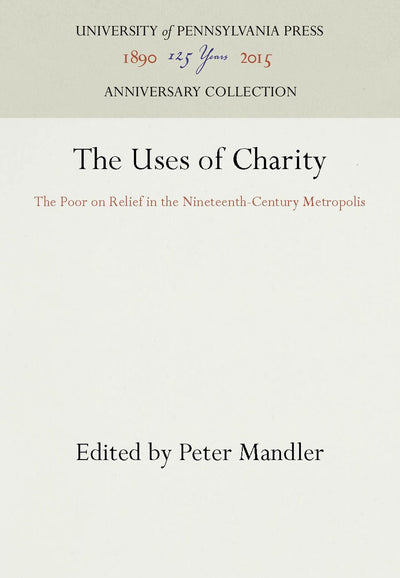 Cover image for The Uses of Charity, isbn: 9780812282146