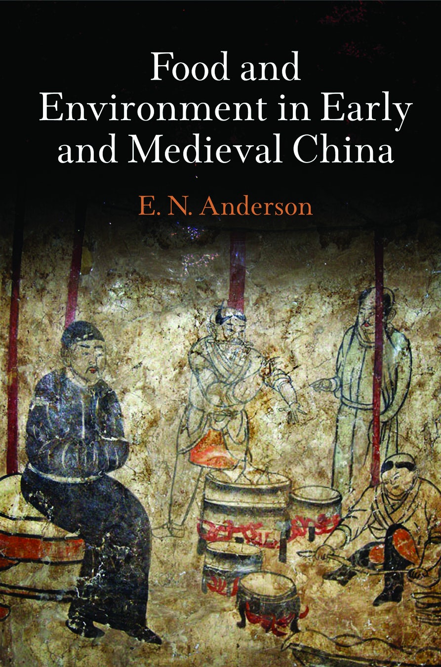 Book cover image for Food and Environment in Early and Medieval China ISBN: 9780812290097