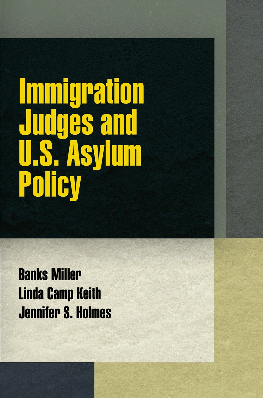 Book cover image for Immigration Judges and U.S. Asylum Policy ISBN: 9780812290370