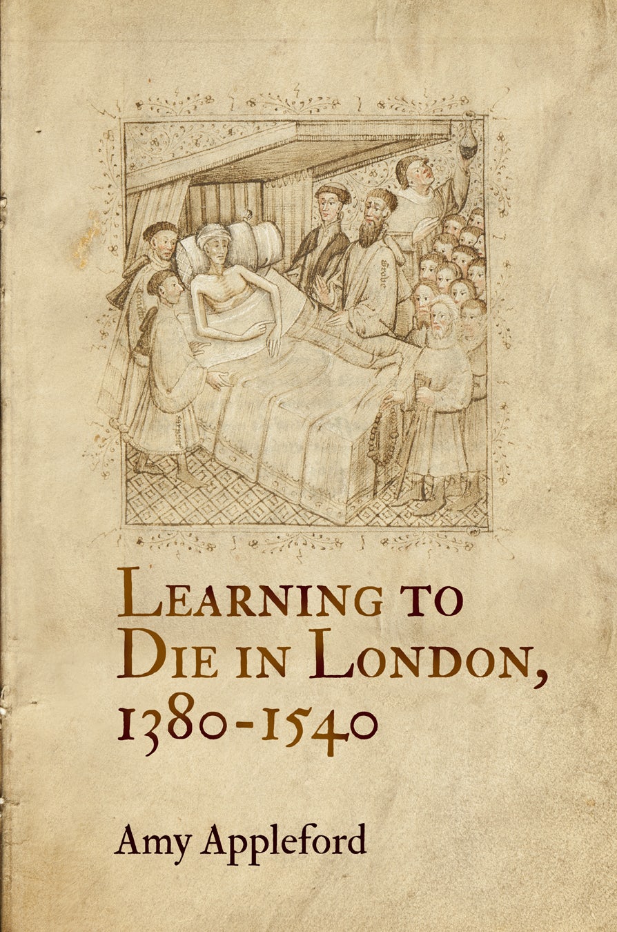 Book cover image for Learning to Die in London, 1380-1540 ISBN: 9780812290479