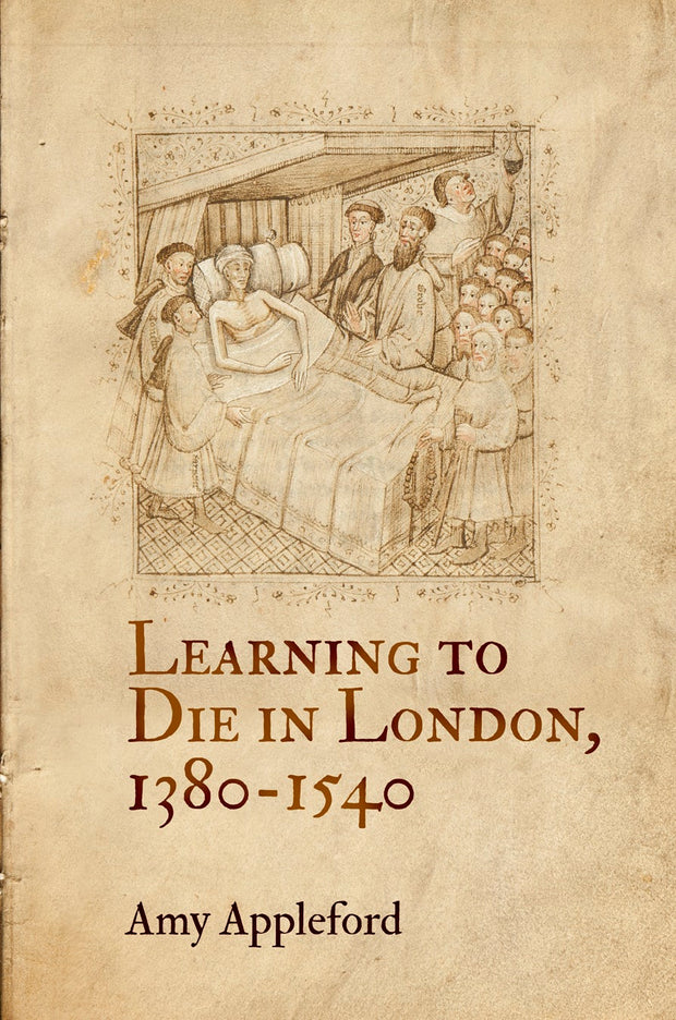 Cover image for Learning to Die in London, 1380-1540, isbn: 9780812290479