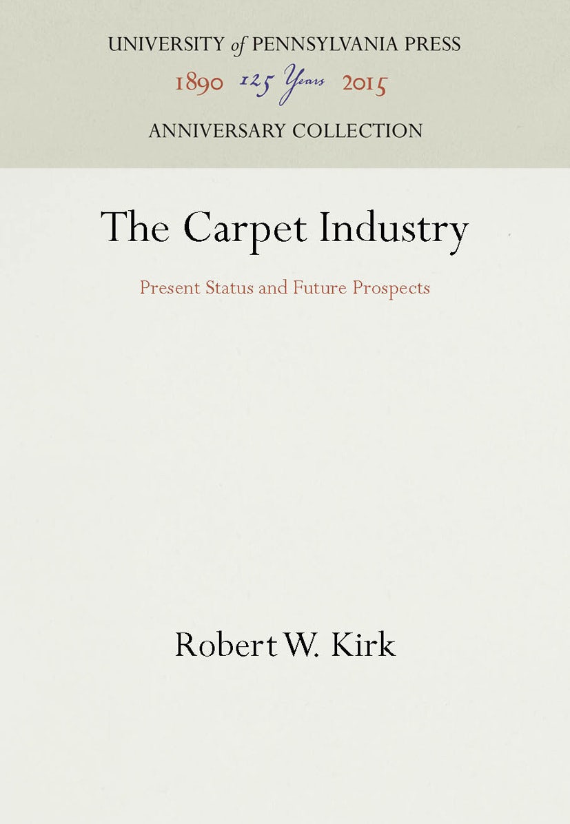 Book cover image for The Carpet Industry ISBN: 9780812290653
