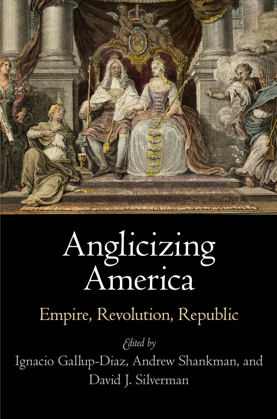 Book cover image for Anglicizing America ISBN: 9780812291049