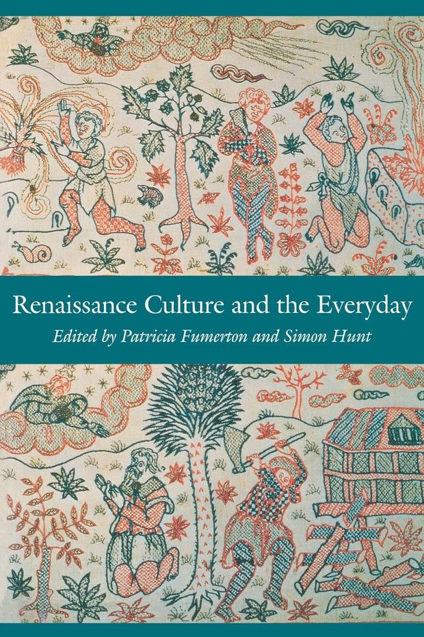 Cover image for Renaissance Culture and the Everyday, isbn: 9780812291186