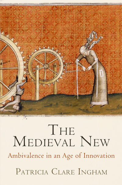 Cover image for The Medieval New, isbn: 9780812291230
