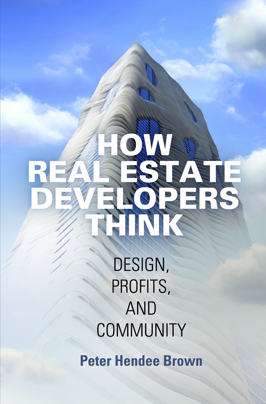 Book cover image for How Real Estate Developers Think ISBN: 9780812291261