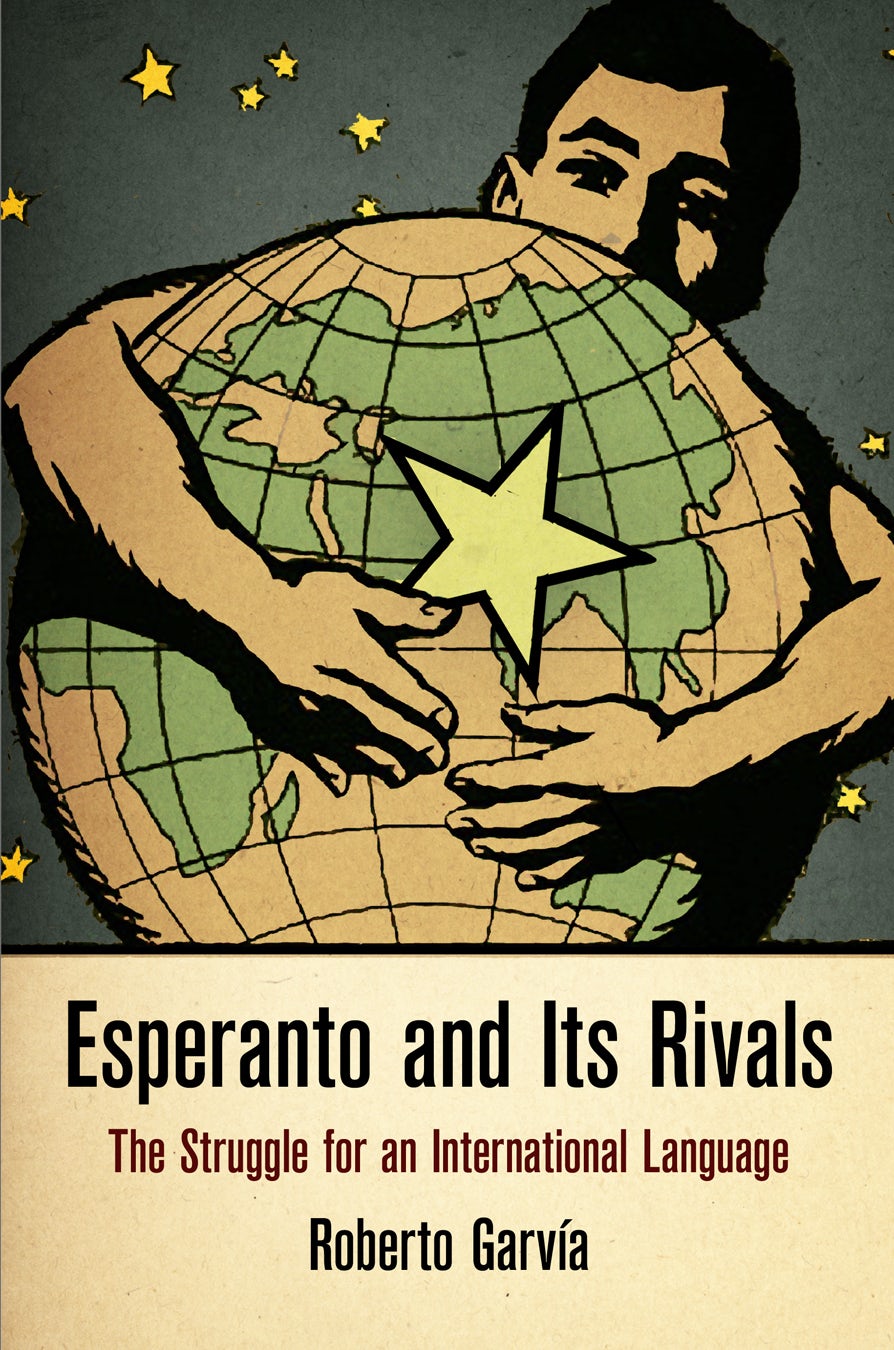 Book cover image for Esperanto and Its Rivals ISBN: 9780812291278