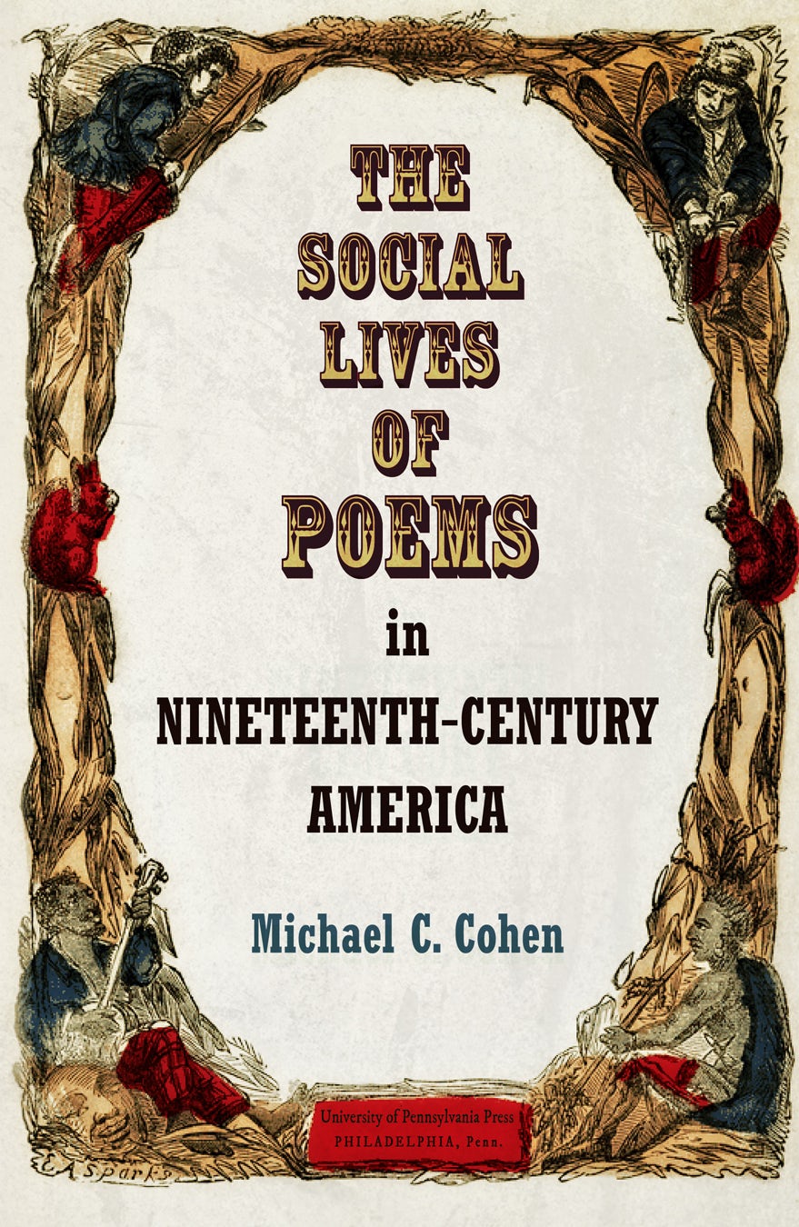 Book cover image for The Social Lives of Poems in Nineteenth-Century America ISBN: 9780812291315