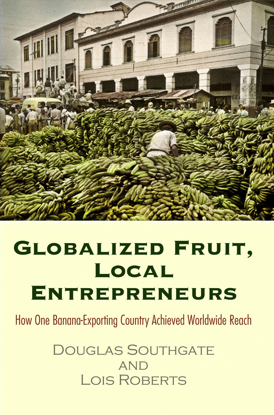 Book cover image for Globalized Fruit, Local Entrepreneurs ISBN: 9780812292701