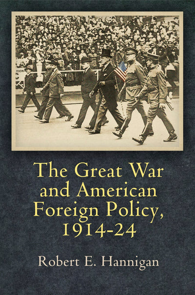 Cover image for The Great War and American Foreign Policy, 1914-24, isbn: 9780812293289