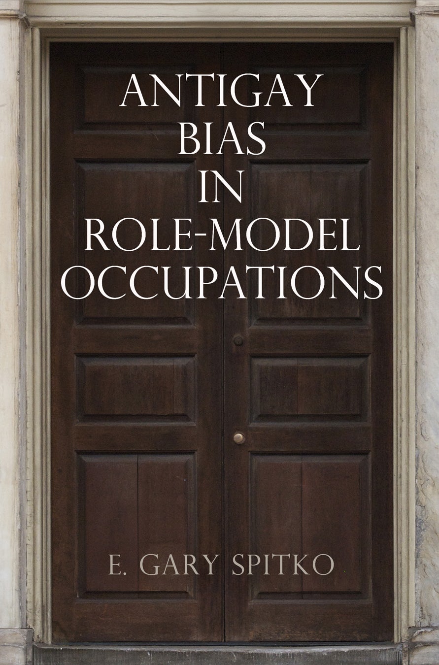 Book cover image for Antigay Bias in Role-Model Occupations ISBN: 9780812293487