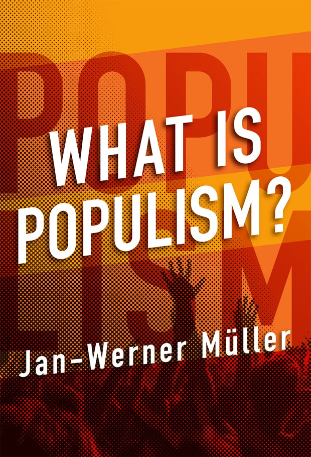 Cover image for What Is Populism?, isbn: 9780812293784