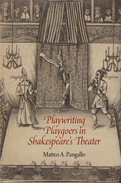 Cover image for Playwriting Playgoers in Shakespeare's Theater, isbn: 9780812294255