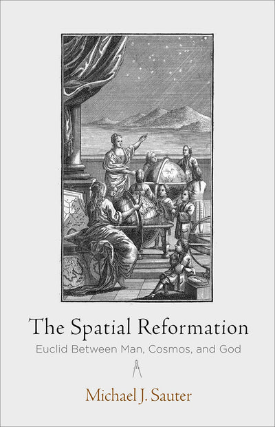 Cover image for The Spatial Reformation, isbn: 9780812295559