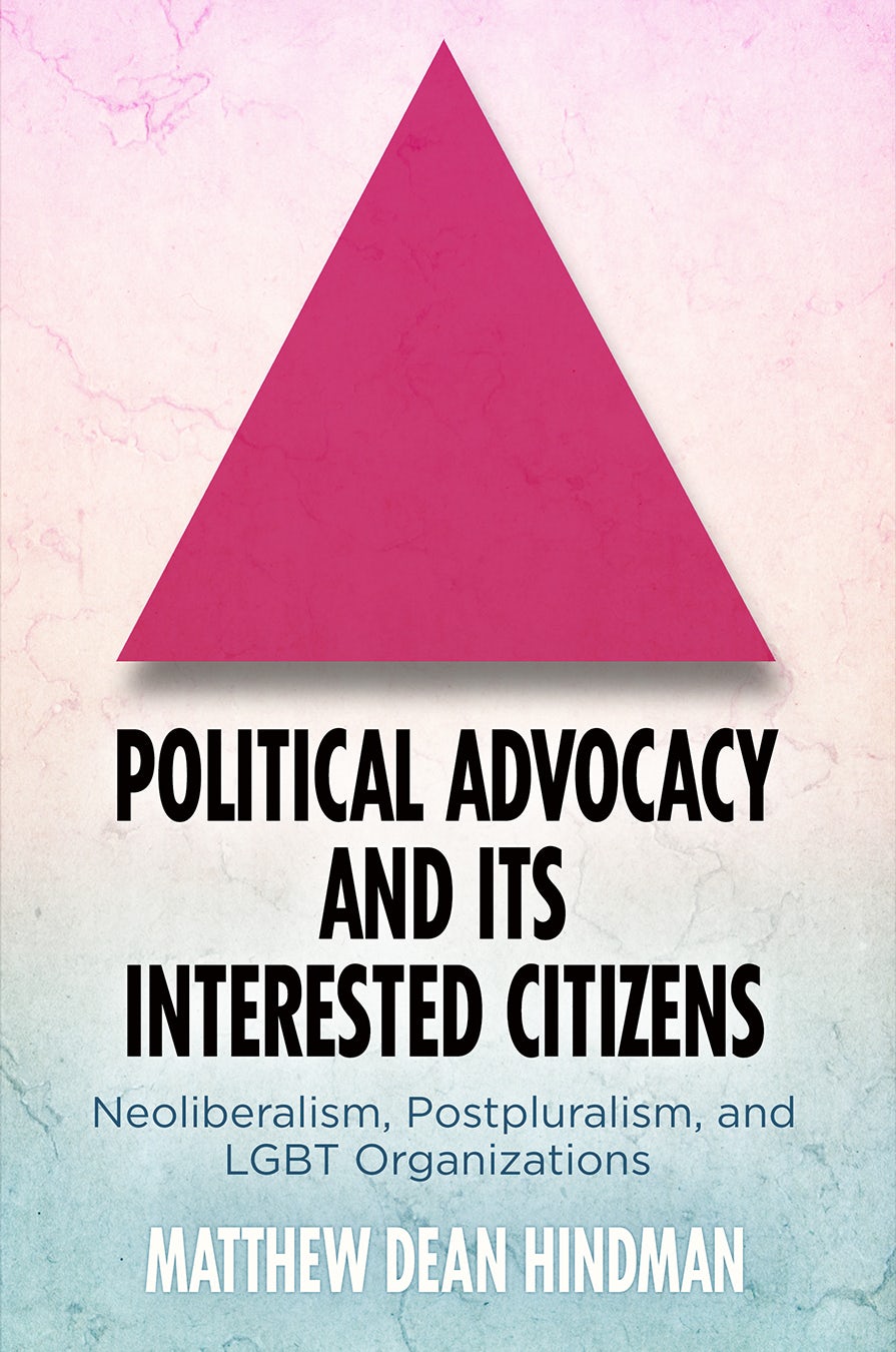 Book cover image for Political Advocacy and Its Interested Citizens ISBN: 9780812296655
