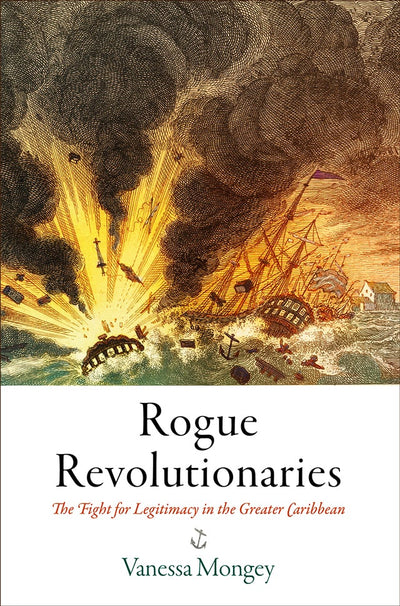 Cover image for Rogue Revolutionaries, isbn: 9780812297577