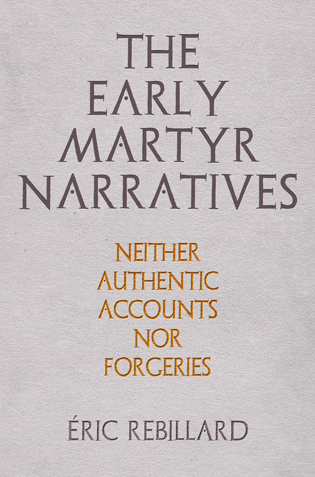 Cover image for The Early Martyr Narratives, isbn: 9780812297607