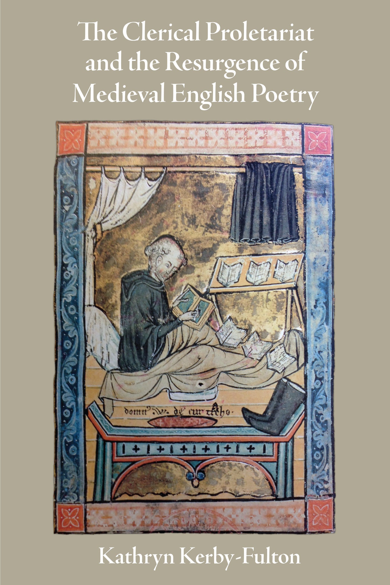 Cover image for The Clerical Proletariat and the Resurgence of Medieval English Poetry ISBN 9780812298017