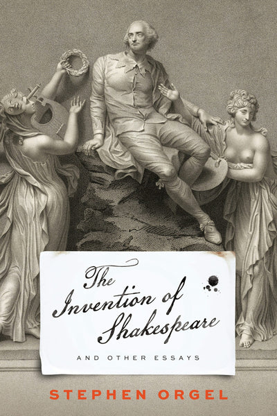 Cover image for The Invention of Shakespeare, and Other Essays, isbn: 9780812298369