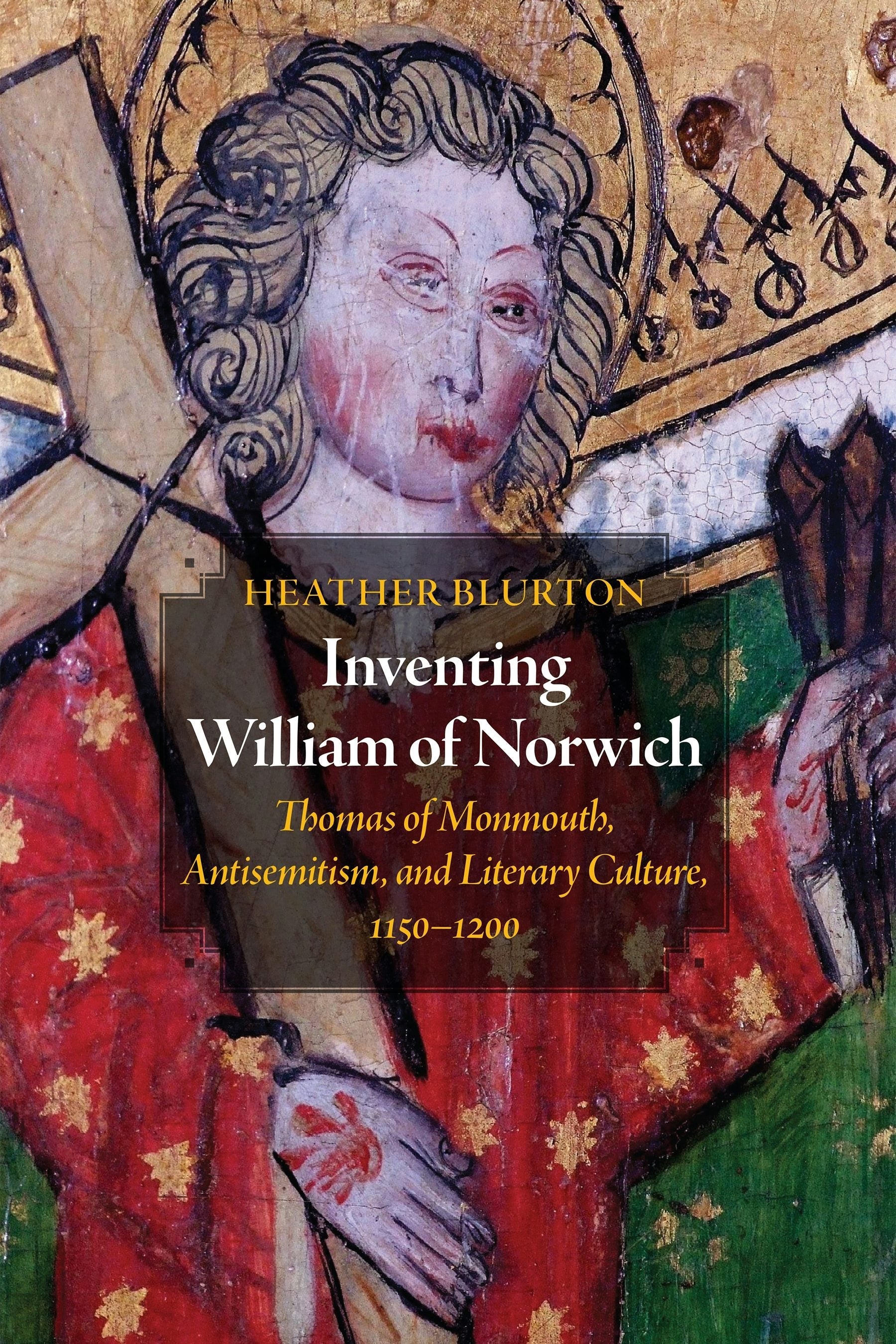 Book cover image for Inventing William of Norwich ISBN: 9780812298536