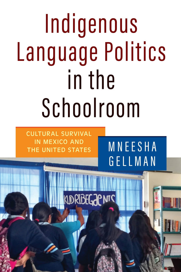 Cover image for Indigenous Language Politics in the Schoolroom, isbn: 9780812298635