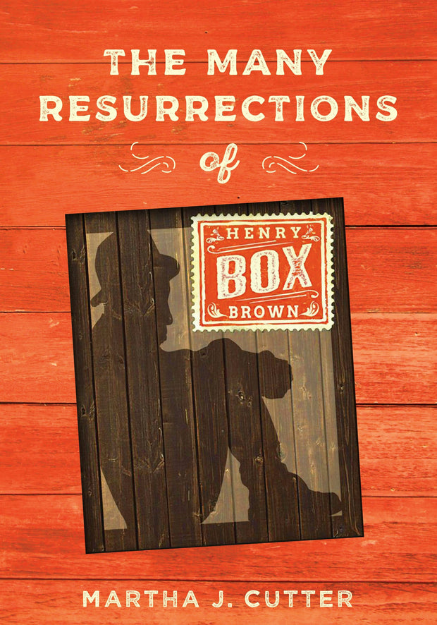 Cover image for The Many Resurrections of Henry Box Brown, isbn: 9780812298642