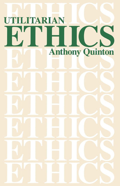 Cover image for Utilitarian Ethics, isbn: 9780812690521