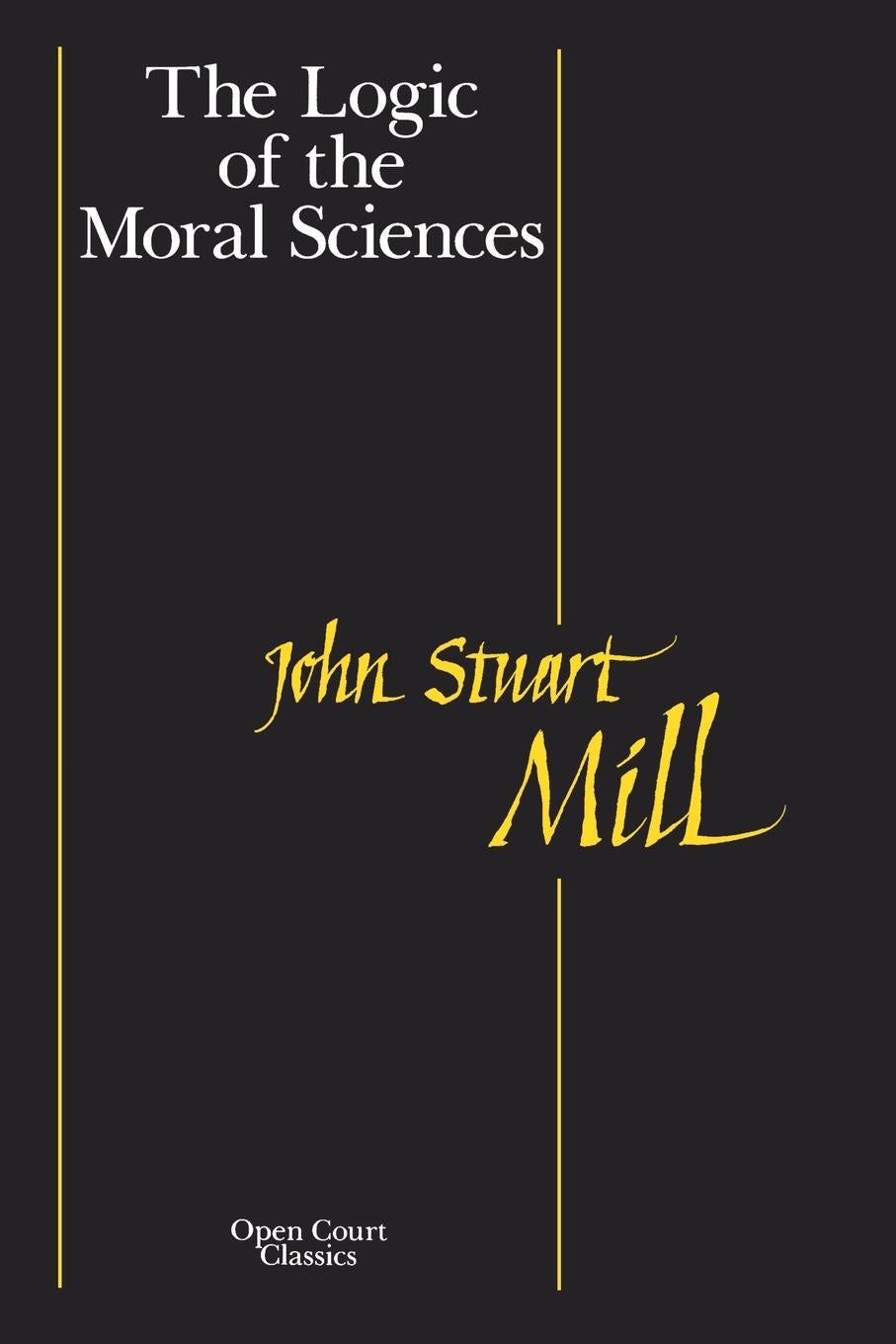 Book cover image for Logic of the Moral Sciences ISBN: 9780812690538