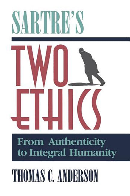 Book cover image for Sartre's Two Ethics ISBN: 9780812692327