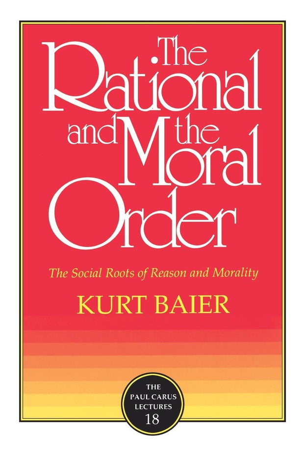 Cover image for The Rational and the Moral Order, isbn: 9780812692648
